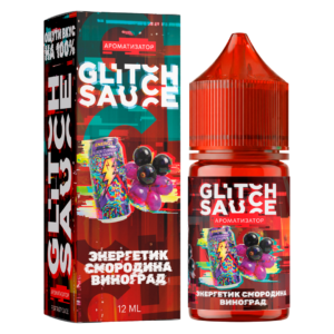 Аромамикс Glitch Sauce Classic Энергетик с Черной Смородиной и Виноградом